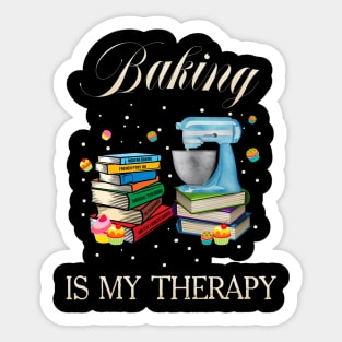 Baking Is My Therapy Sticker